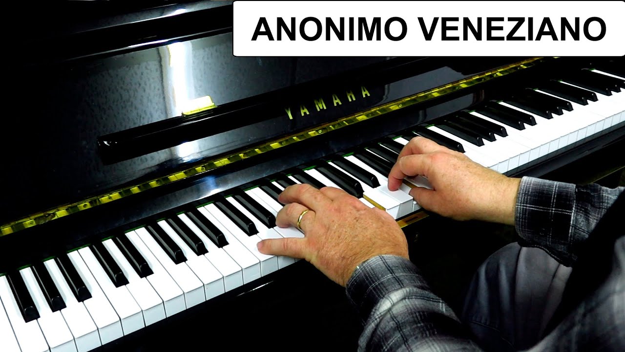 ANONIMO VENEZIANO - THE ANONYMOUS VENETIAN - PIANO FILM SONGS