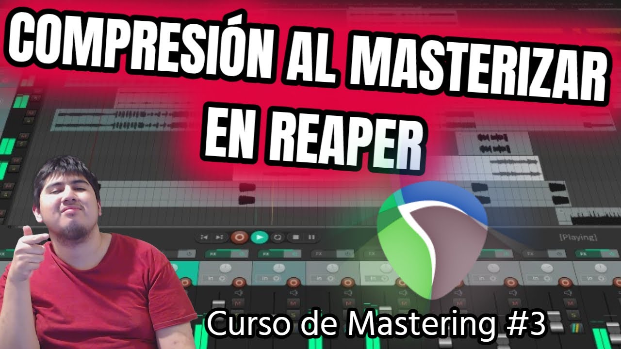 COMPRESIÓN AL MASTERIZAR | CÓMO MASTERIZAR EN REAPER #3