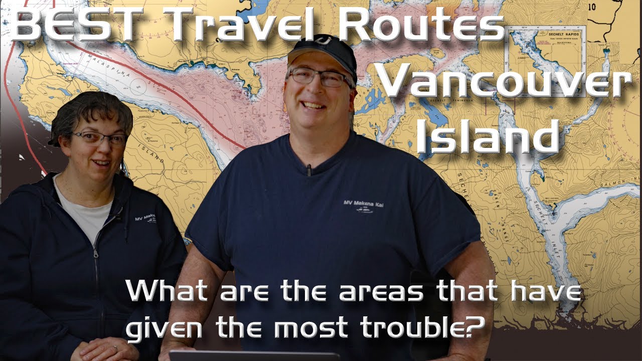 Best Boating Routes to Desolation Sound | EP 56 | Pacific Northwest Boating | MV Makena Kai