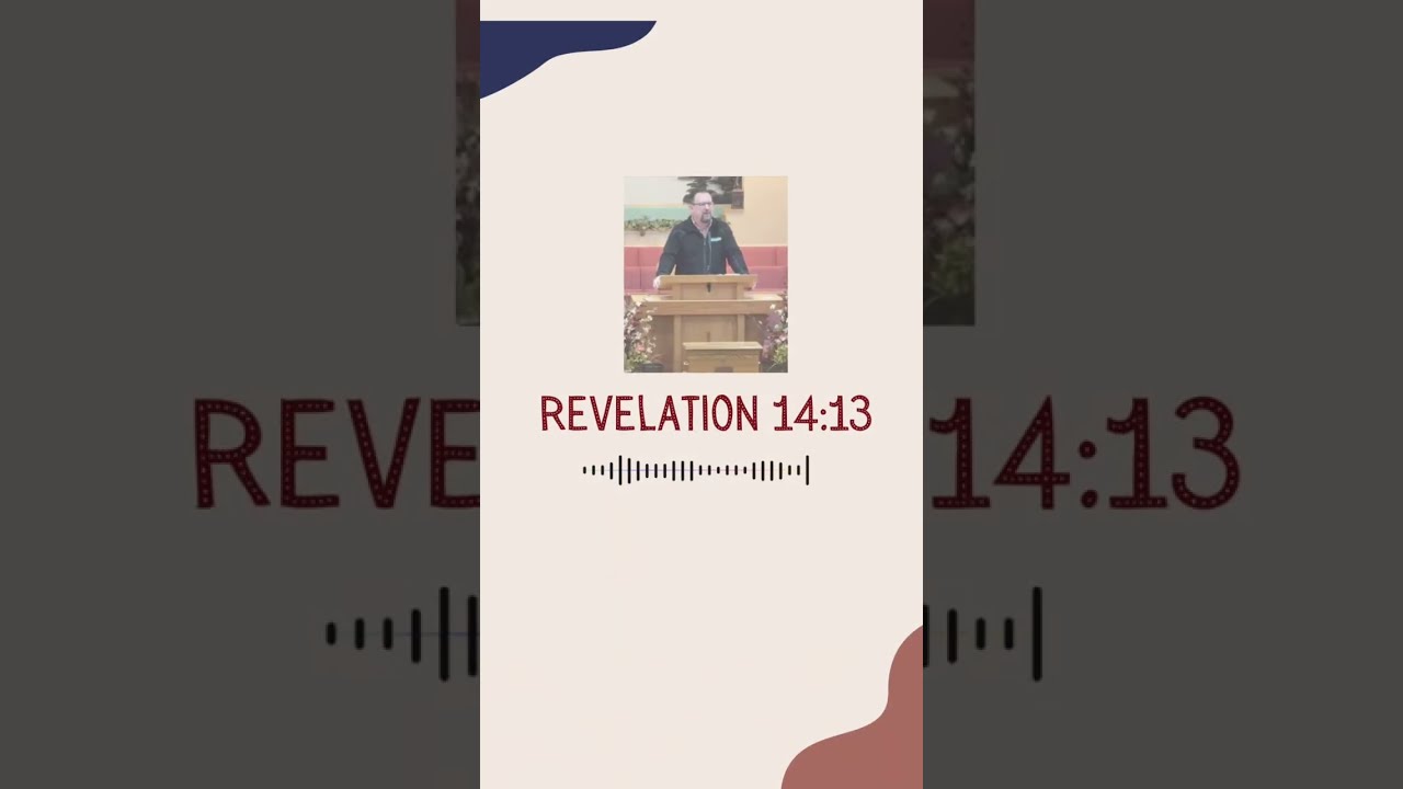 Heaven Is More Than We Imagine | Revelation 14:13 
