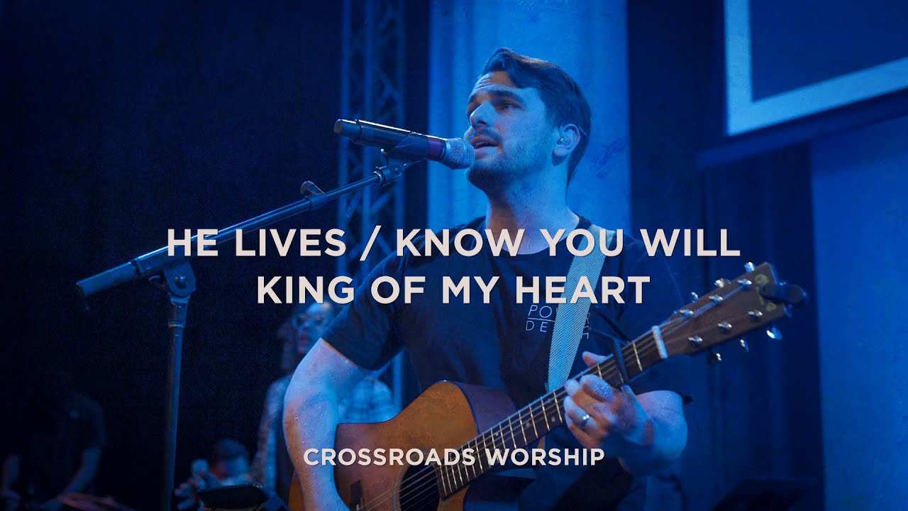 He Lives // Know You Will // King of My Heart - Worship Set
