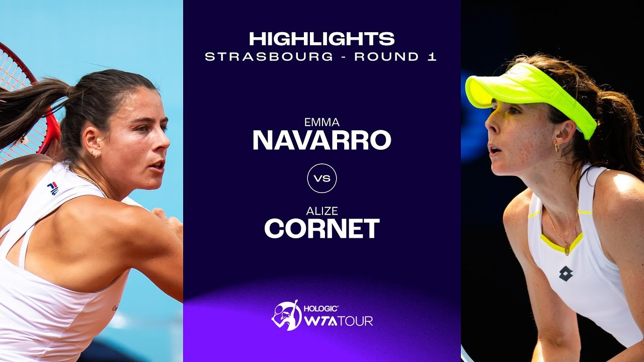 Emma Navarro vs. Alizé Cornet | 2024 Strasbourg Round 1 | WTA Match Highlights