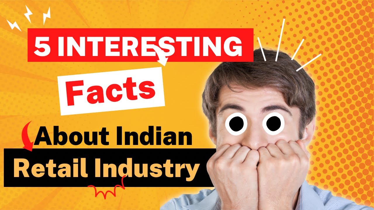 5 Amazing facts about Indian Retail Industry