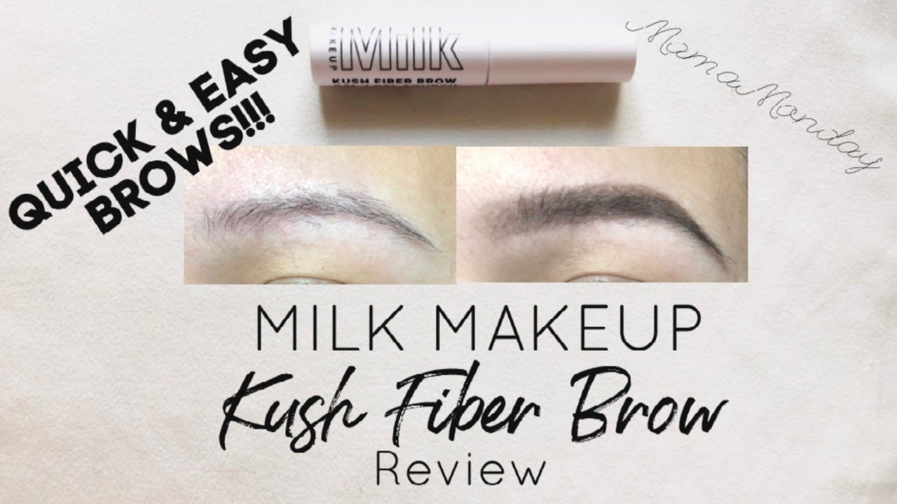 Easy One Step Brows: Milk Makeup Kush Fiber Brow Gel Demo + Review