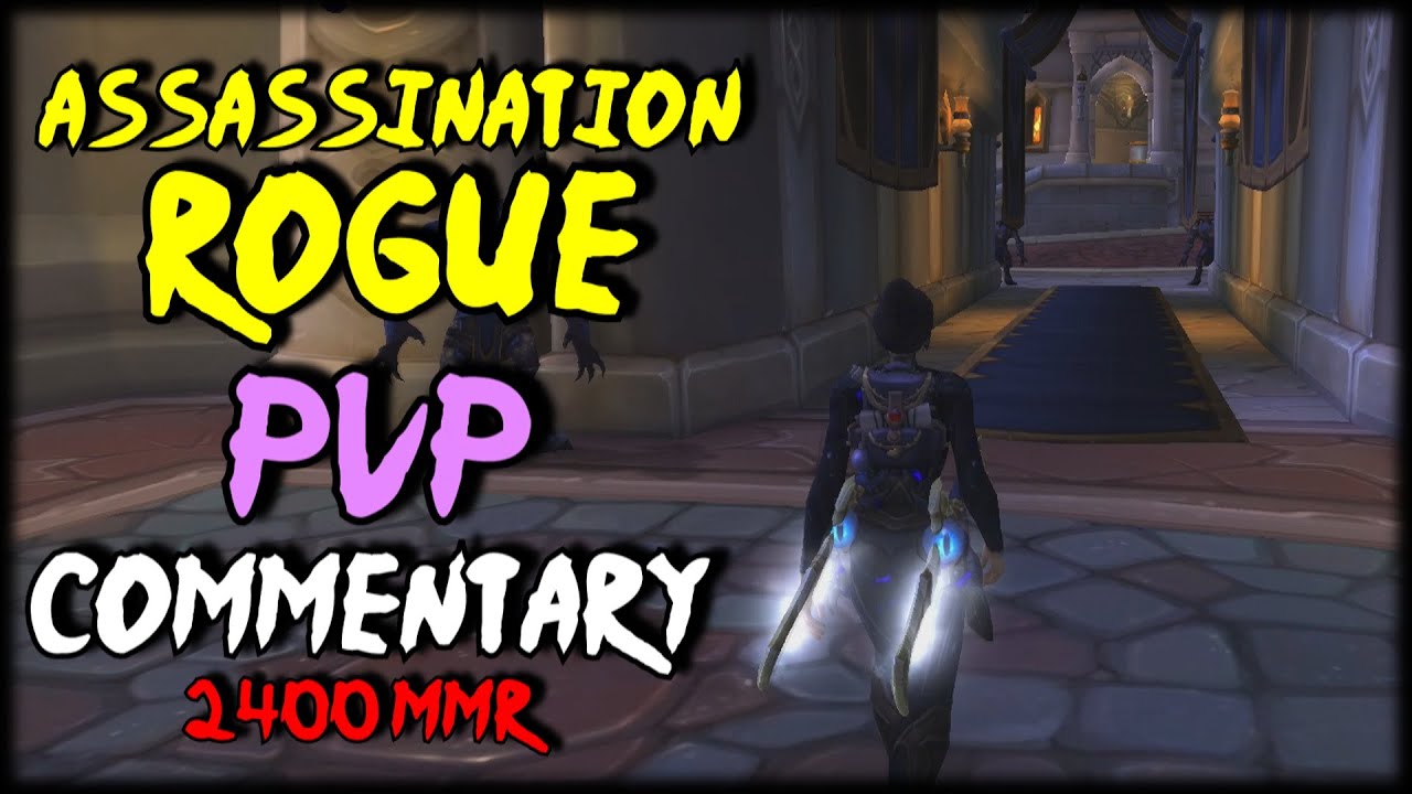 8.3 Assassination Rogue PvP - 2v2 Commentary - 2400mmr