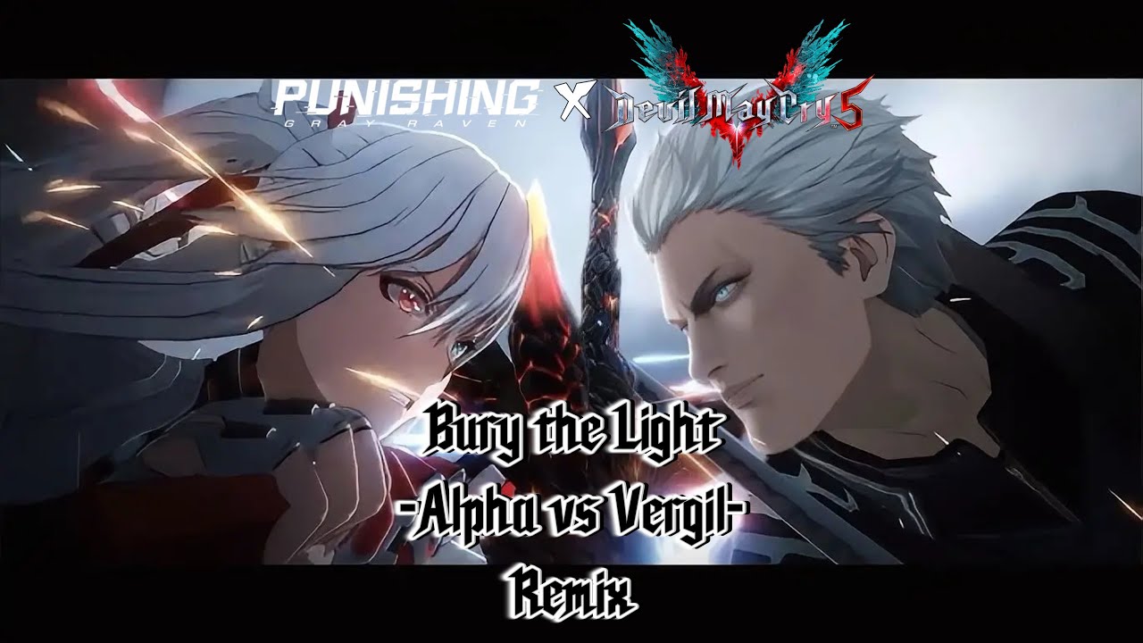 [PGR x DMC5] Bury the Light -Alpha vs Vergil- Edition