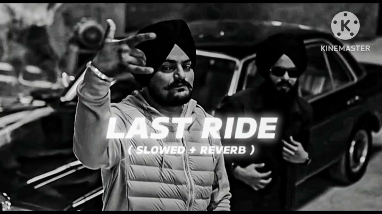 The Last Ride - ( Slowed + Reverb ) - Sidhu Moosewala | 
