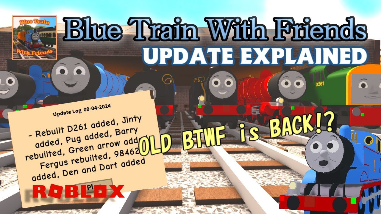 (Update explained)Blue Train With Friends (old)  (April 9,2024)