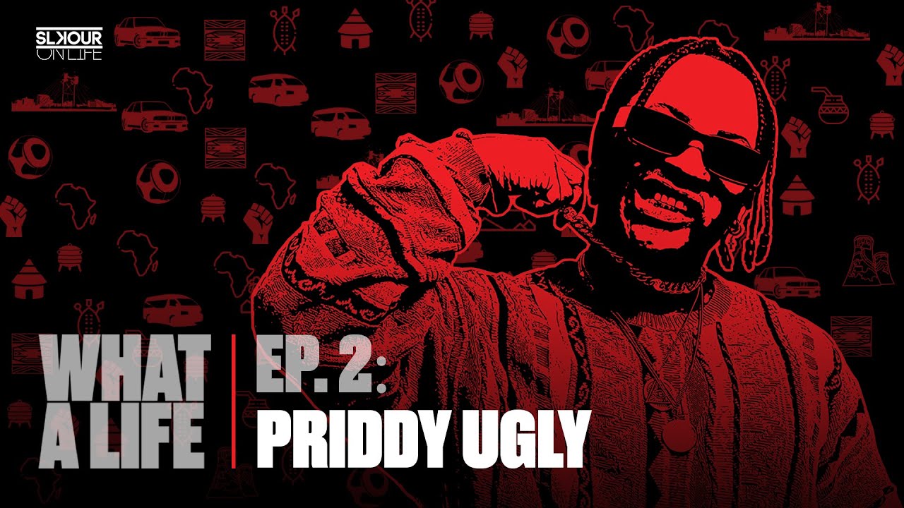 Priddy Ugly On ‘DUST’, Riky Rick, Amu, HHP, Twitter Hate + More | What A Life Podcast Ep. 2