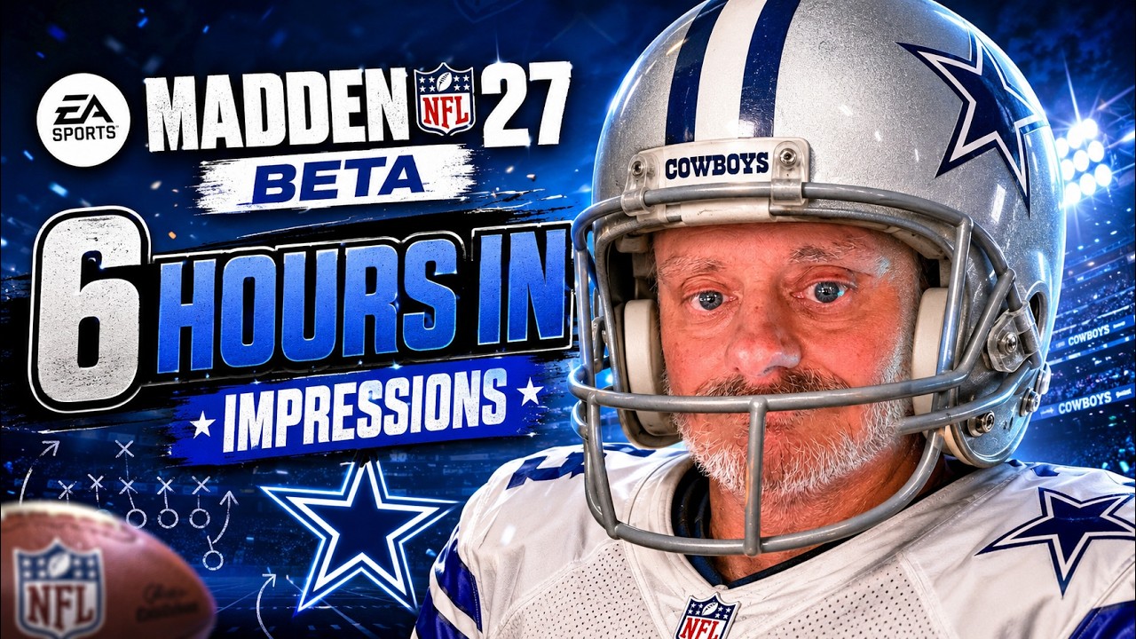Madden NFL 27 Beta: 6 Hours In&hellip; Is It Actually Better?