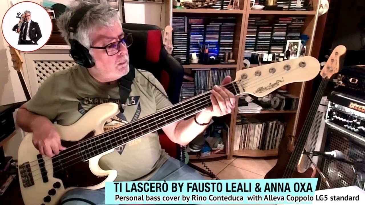Ti lascerò by Anna Oxa & Fausto Leali (personal bass cover) with Alleva Coppolo LG5 standard