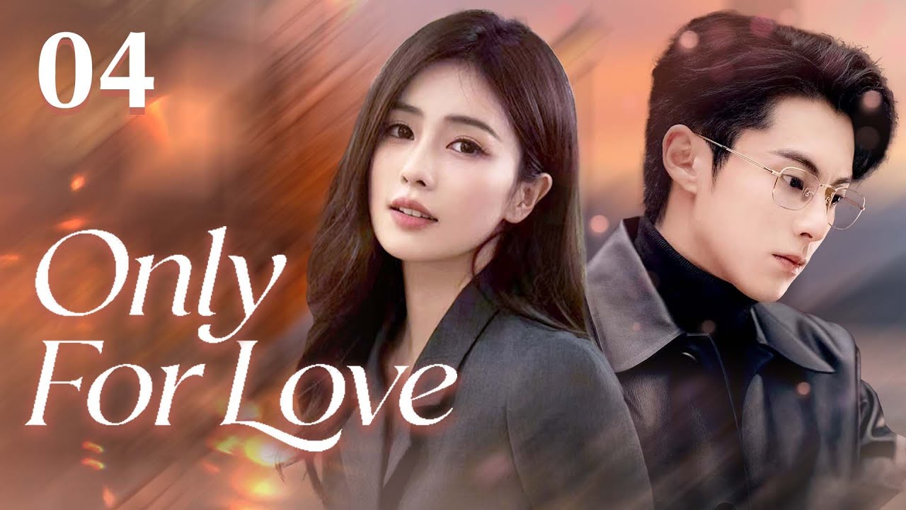 [ENG SUB]EP04 Only for love💘Rewatching popular dramas