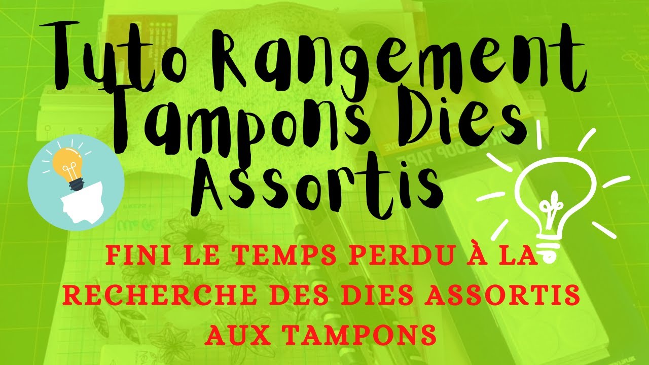 Tuto rangement Tampons et Dies assortis