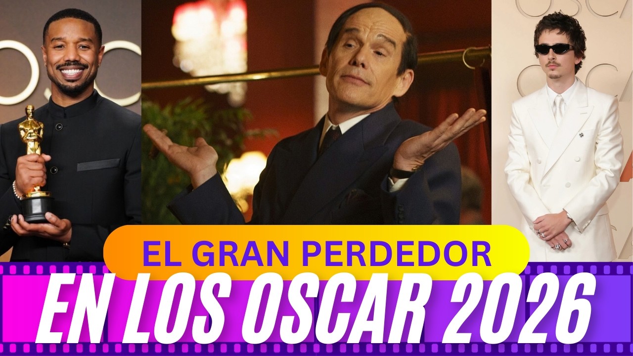 Ganadores y perdedores de los Oscar 2026