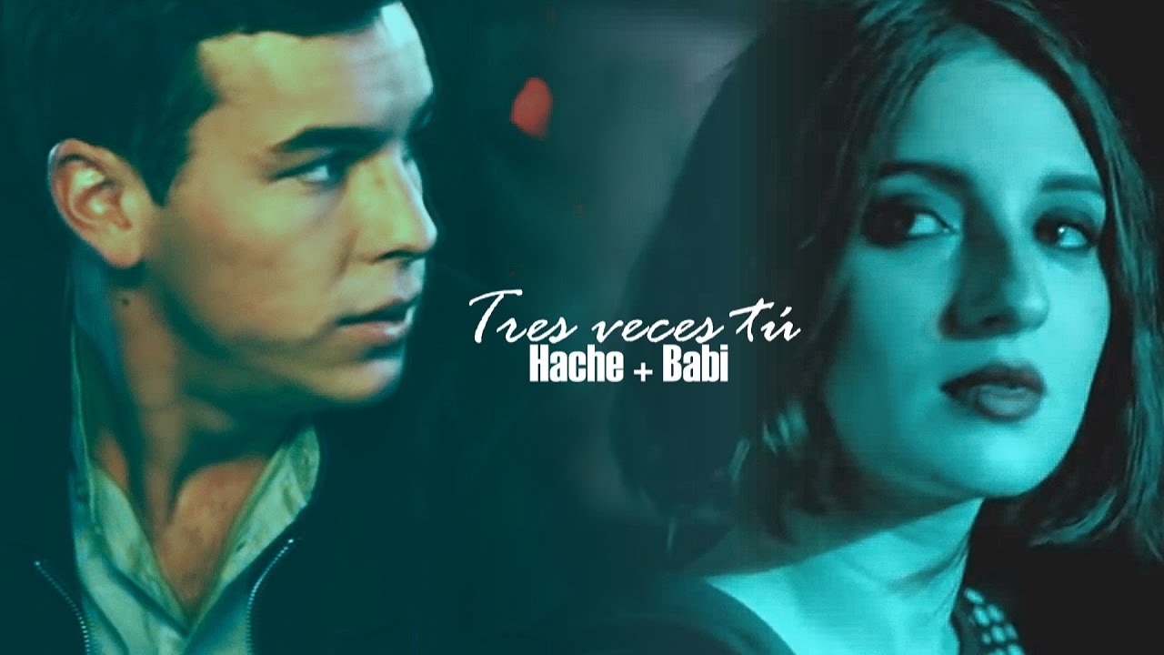 TRES VECES TÚ || HACHE+BABI #TEAMBABI #3VT TRAILER