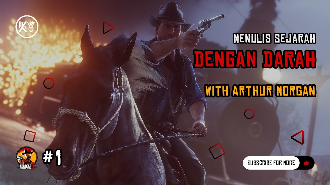🔴Menulis Sejarah dengan Darah: Hikayat Sang Outlaw | Red Dead Redemption 2 Indonesia #1
