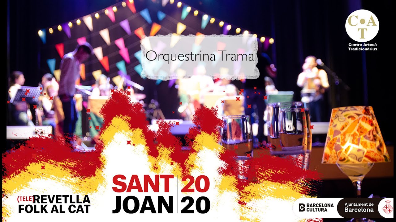 (TELE)Revetlla Folk al CAT I #SantJoan2020 I Orquestrina Trama / traDDigital /23.06.2020