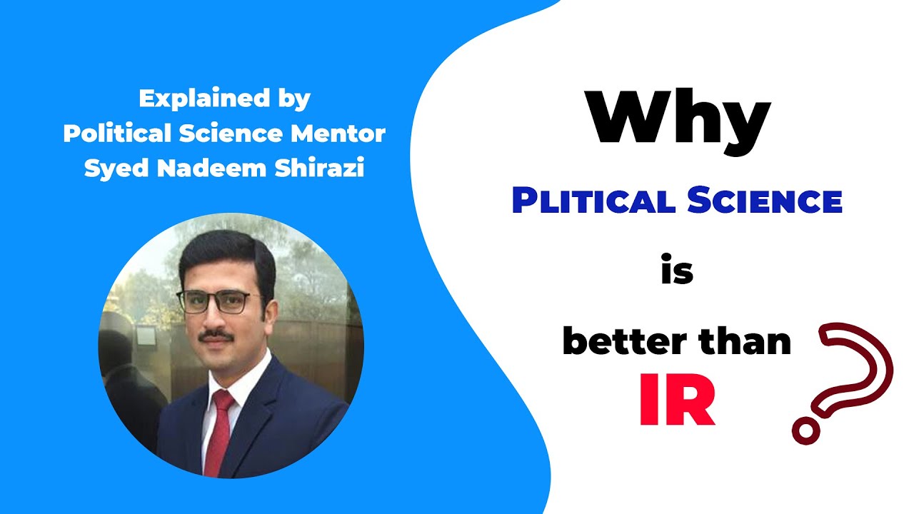 Why Political Science is better than IR | CSS Political Science | IR | Past Papers | Study River |
