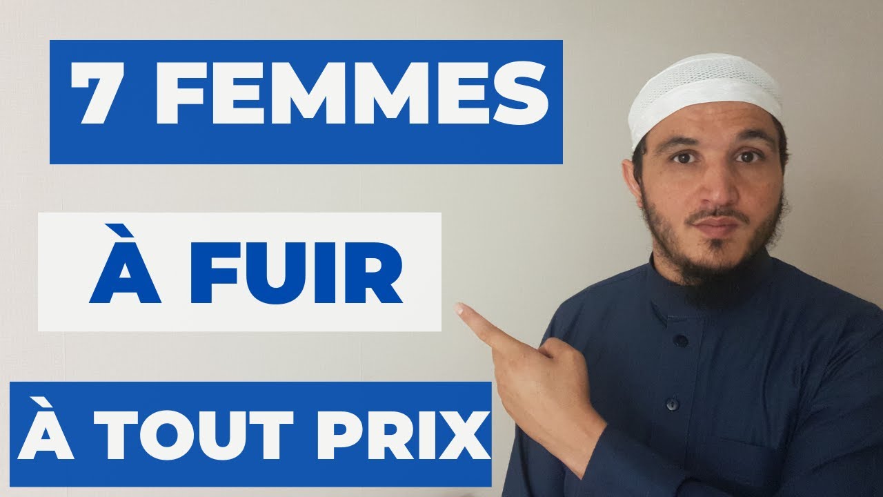 7 FEMMES À FUIR  SI TU VEUX REUSSIR DANS TA VIE