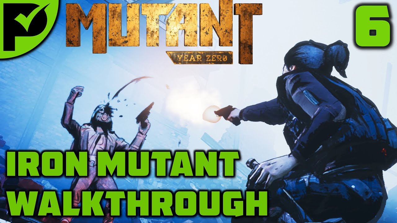 The Iron Serpent & The Scraplands - Mutant Year Zero Walkthrough Ep. 6 [Iron Mutant Very Hard]