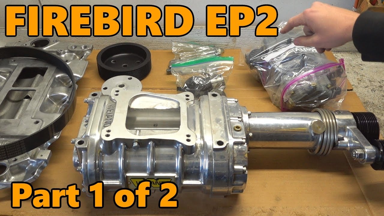 1978 Firebird Weiand 144 Supercharger Prep (Ep.2 Part 1 of 2)