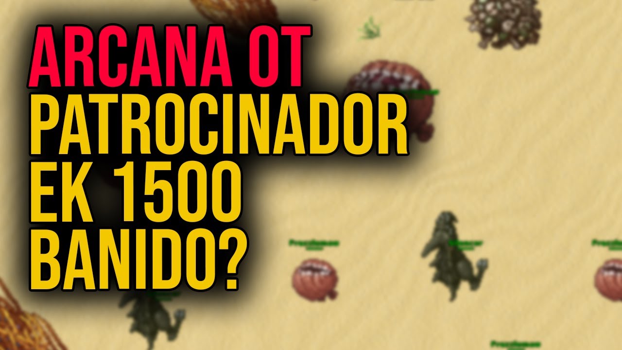 ARCANA OT 🟡 JOGANDO COM KNIGHT LEVEL 1500