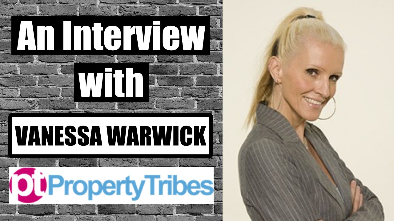 Interview With Vanessa Warwick | Property Tribes