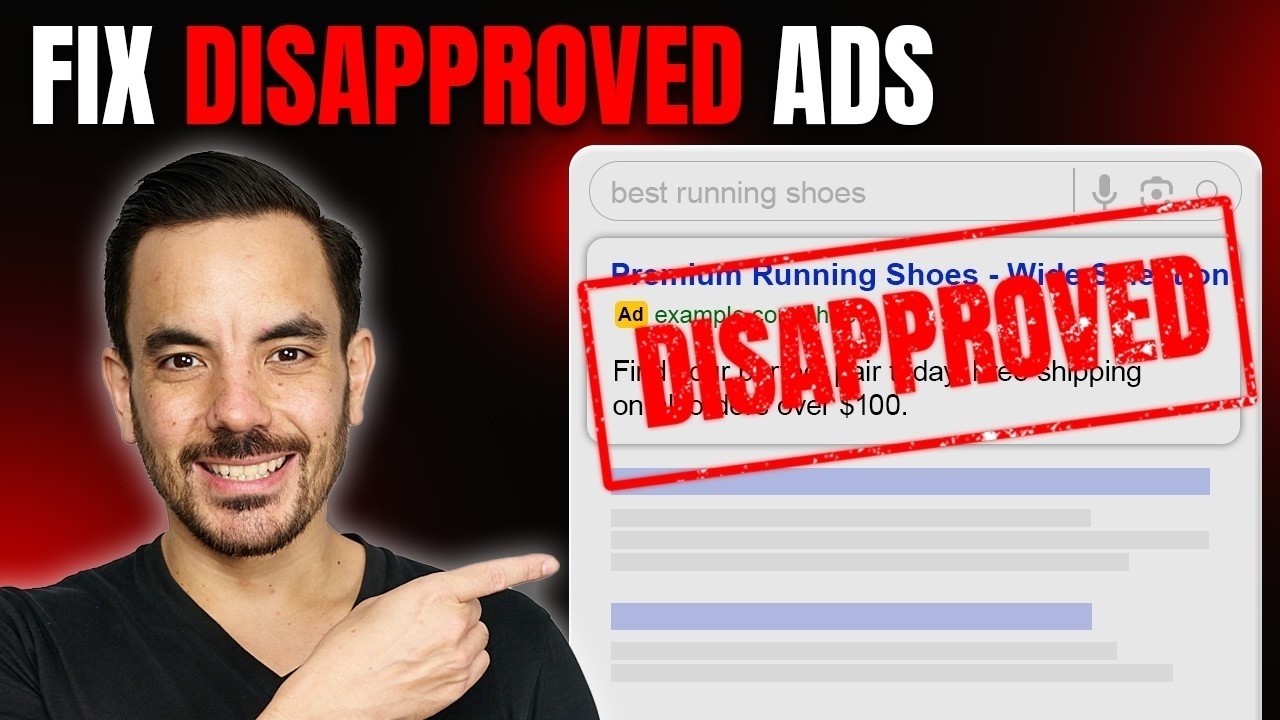 Google Ads Disapproved? Do THIS Before You Appeal (2026)
