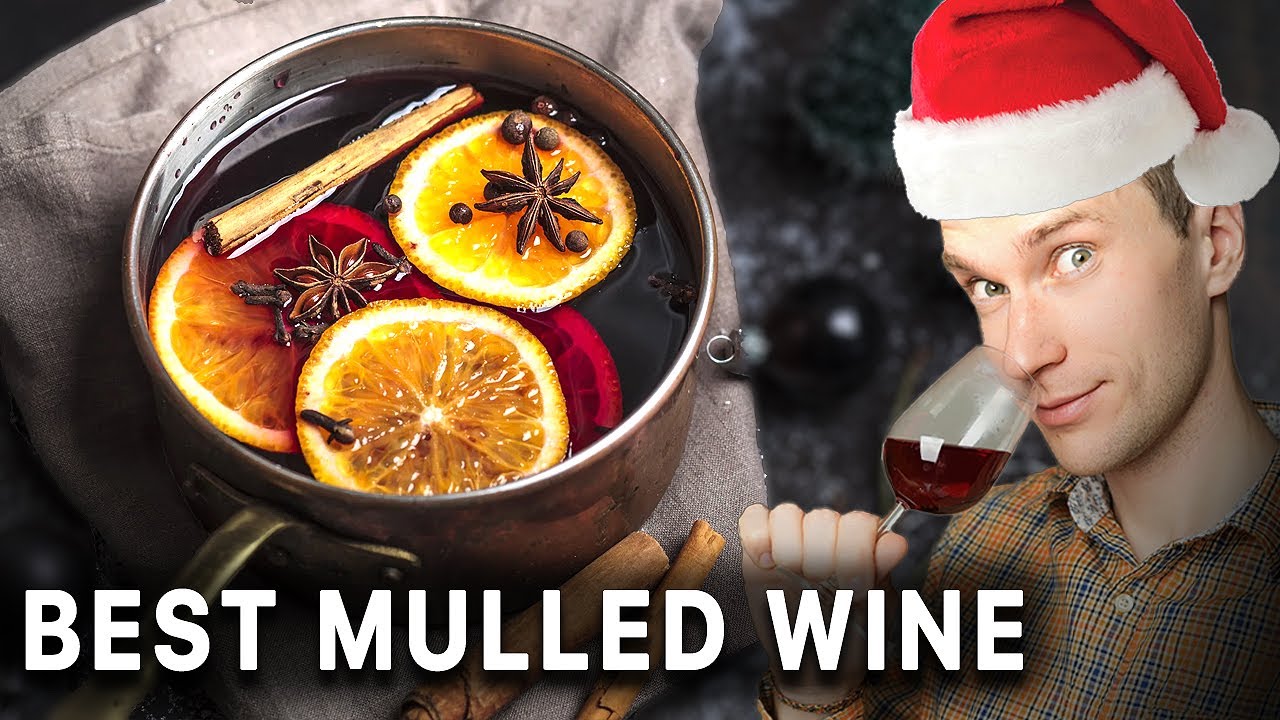The Best Mulled Wine Recipe from a PRO Sommelier