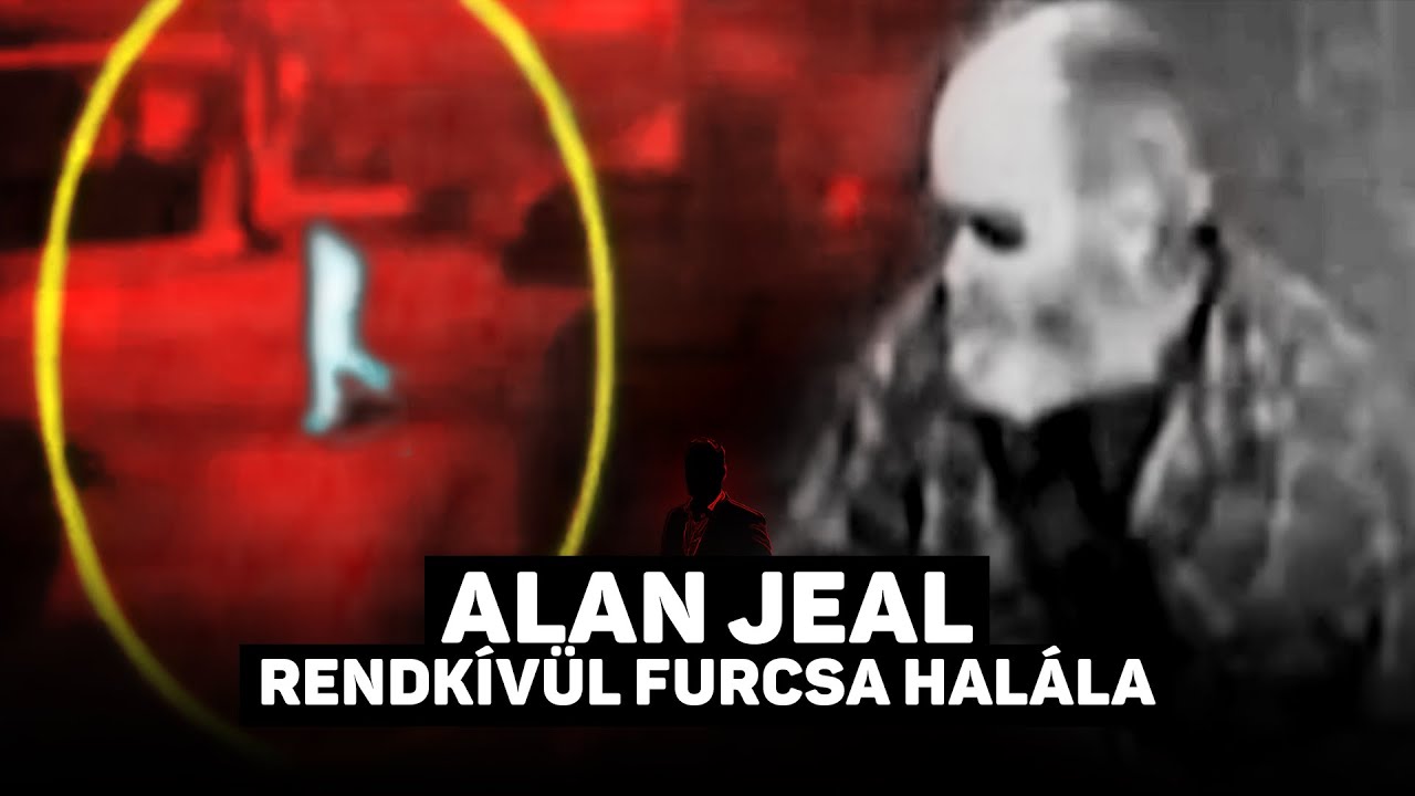 Alan Jeal rendk&iacute;v&uuml;l furcsa hal&aacute;la - nagyon bőv&iacute;tett verzi&oacute;