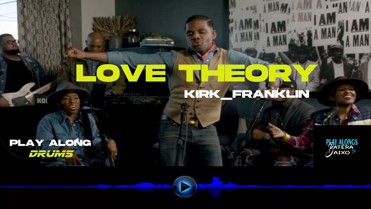 Love Theory   Kirk Franklin   play along Drums com metronomo