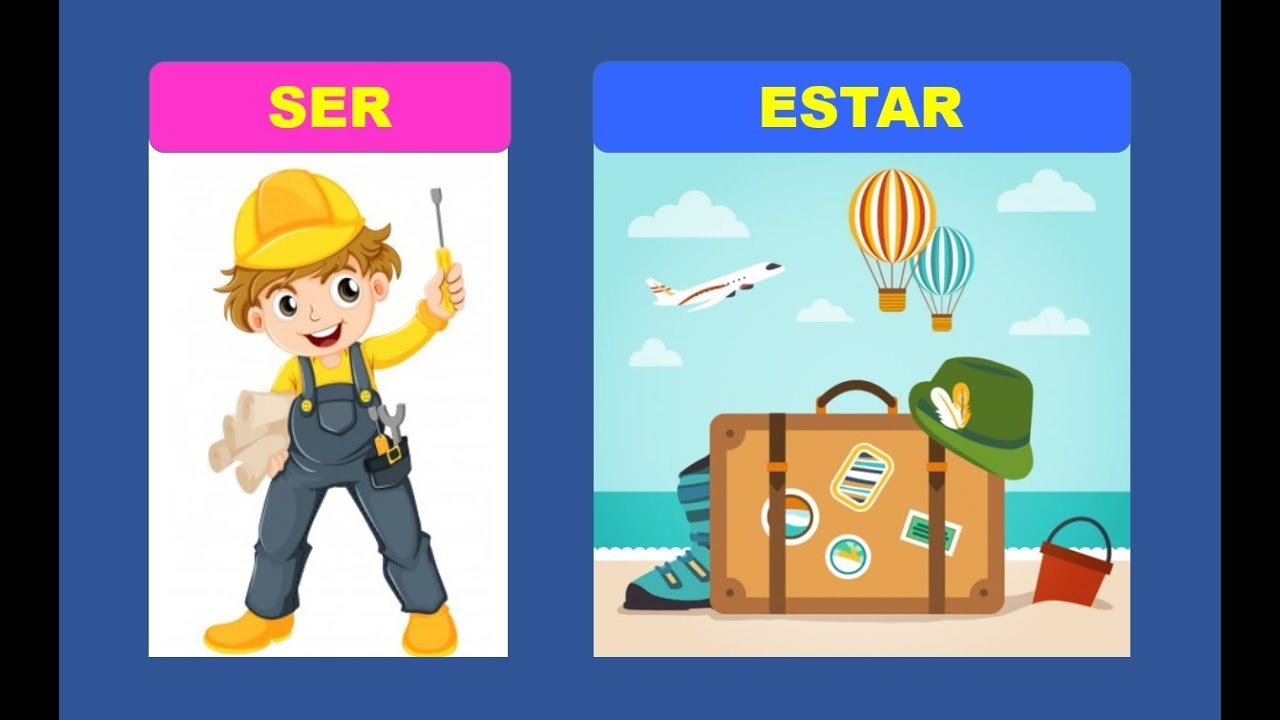 Verb To Be in Spanish | Differences between Ser and Estar