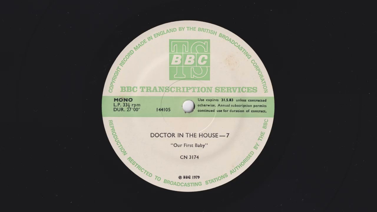 Doctor In The House 7 - Our First Baby - BBC Transcription Service - CN 3174 - 144105