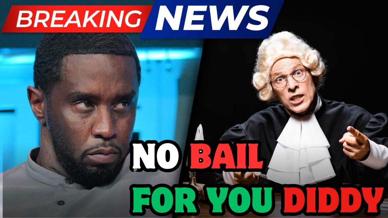 Judge SHUTS Diddy DOWN! Bail Denied Over 'Violence' and &lsquo;Criminal Behavior