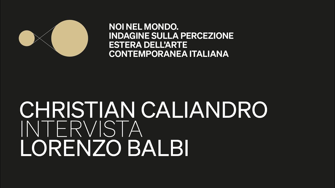 Christian Caliandro intervista Lorenzo Balbi -- episodio 7