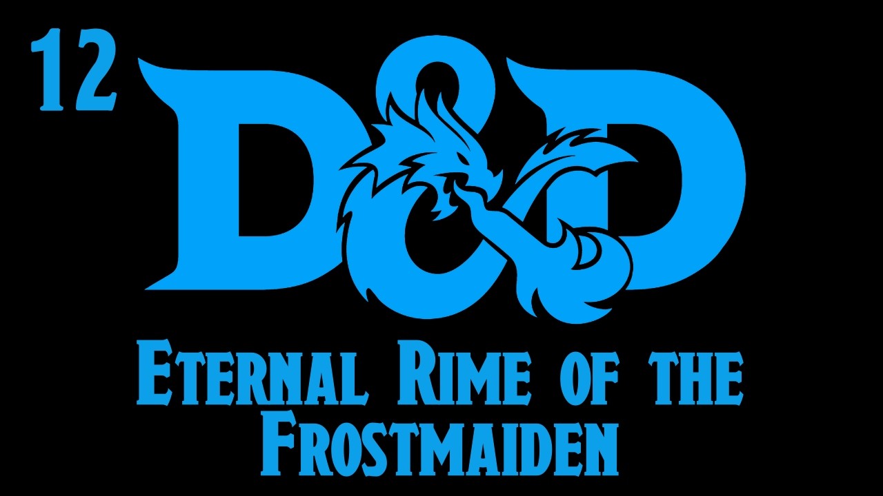 LIVE | Eternal Rime of the Frostmaiden | E12 | D&D 5e Actual Play Campaign