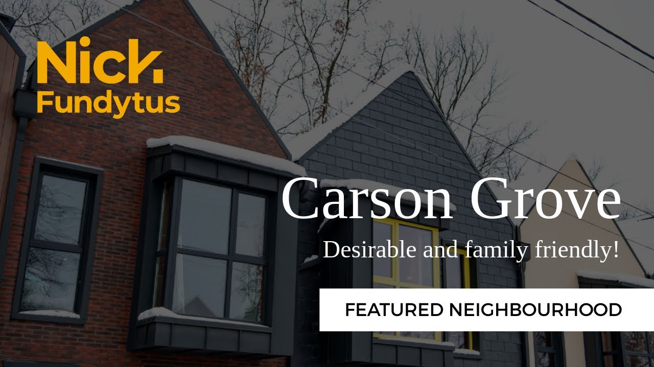 Carson Grove - Featured Neighbourhood