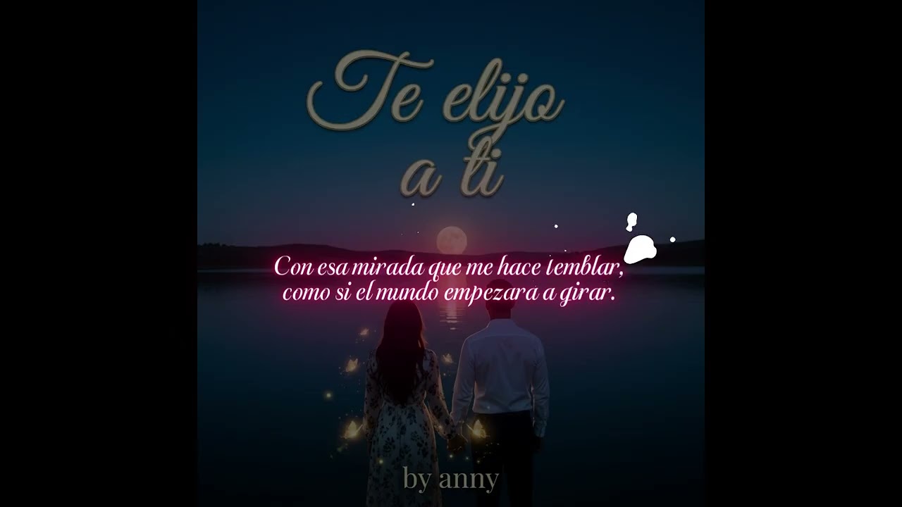 Te elijo a ti
