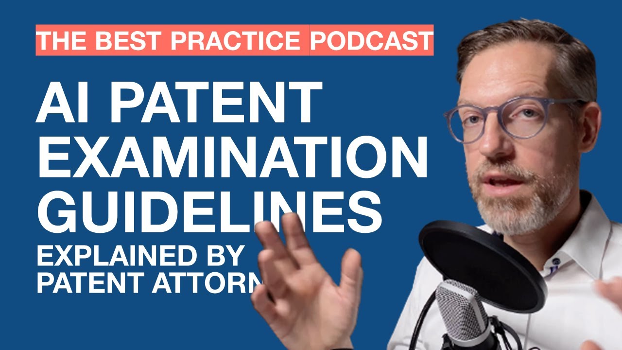 #1 Patenting AI in the EPO guidelines - The Best Practice Podcast