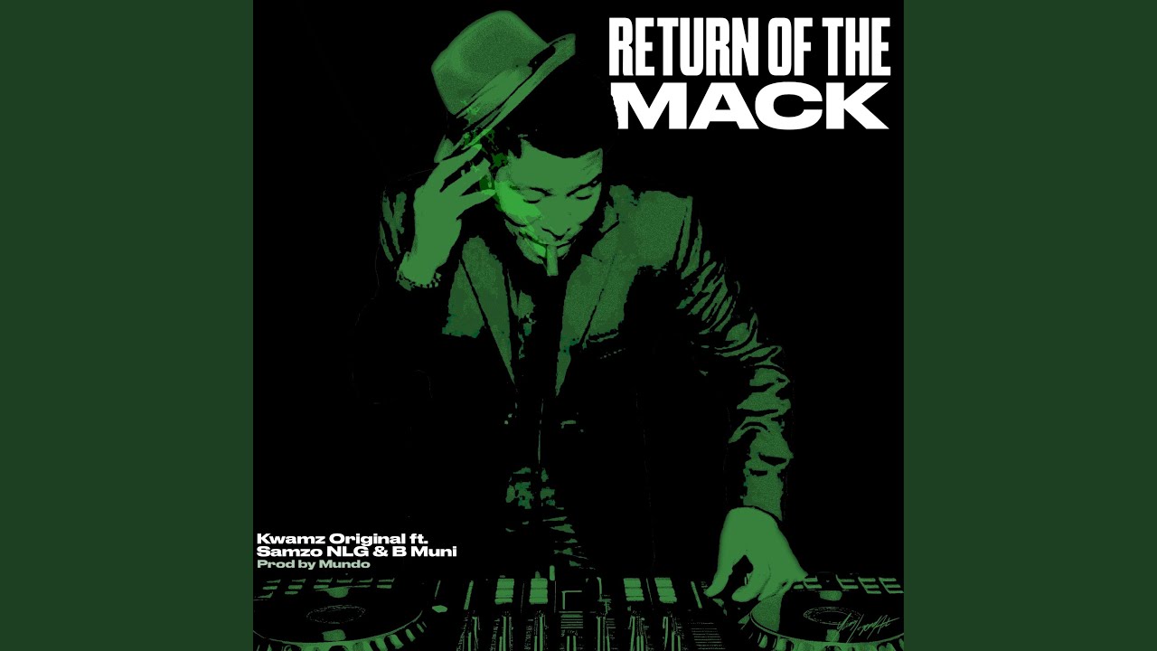 Return Of The Mack (feat. Samzo & NGB Muni)