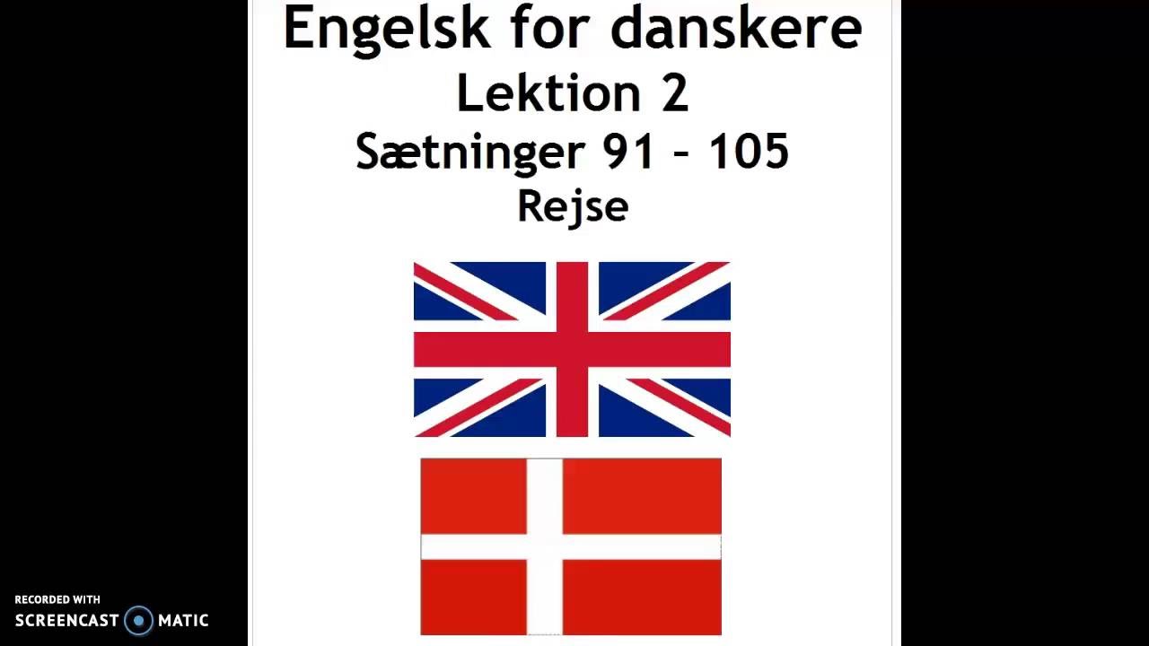 Engelsk lek. 2 s&aelig;tninger 91 - 105 rejse