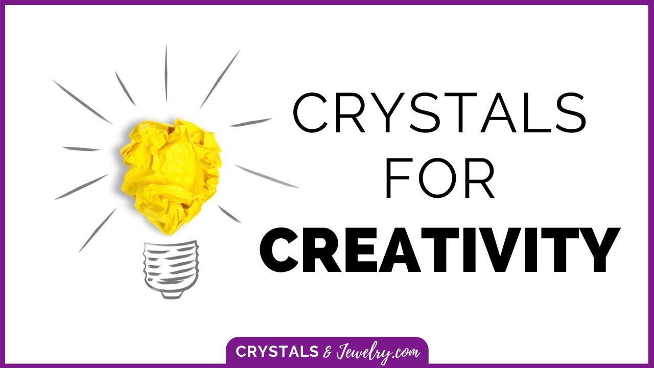 Crystals For Creativity