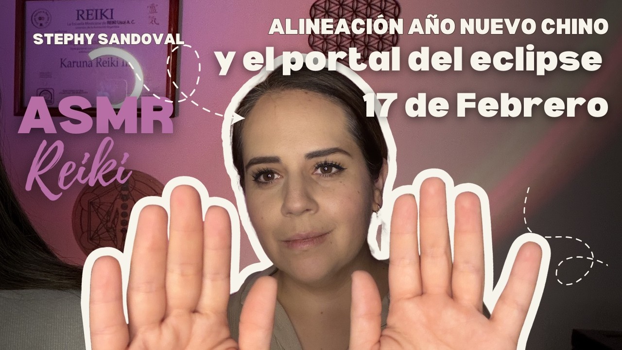 ✨ Reiki ASMR para el Eclipse y Año Nuevo Chino ✨ Limpieza Profunda y Nueva Línea de Tiempo