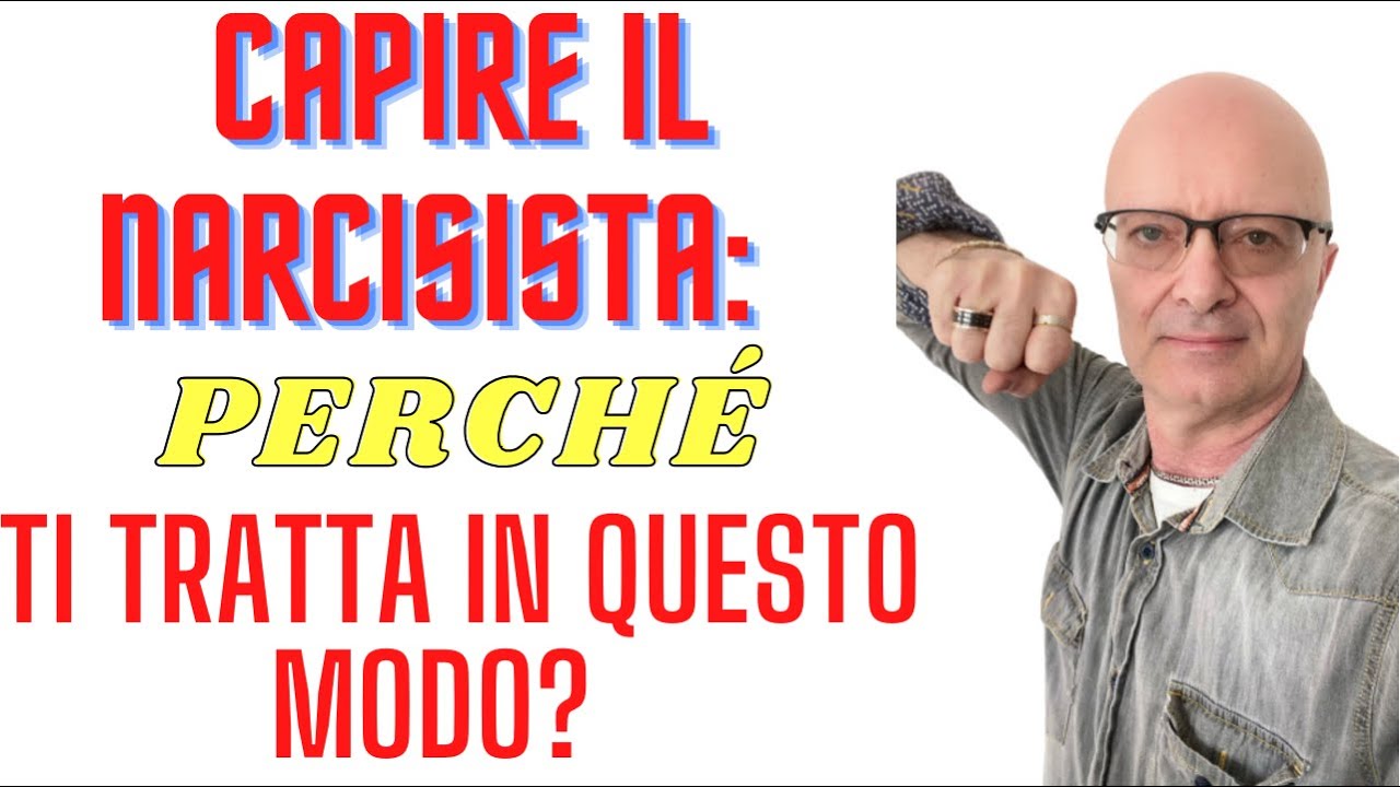 Capire il narcisista: perché ti tratta in questo modo?