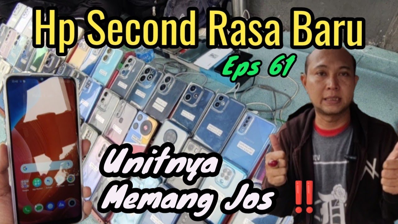 UPDATE HP SECOND LAPAK MS RUDI EPS 61 ‼️ PASAR LOAK JATINEGARA 