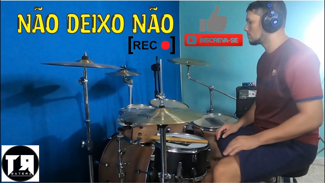 N&Atilde;O DEIXO N&Atilde;O - BATERA COVER #DRUMCOVER #YOUTUBE #YOUTUBEVIDEOS