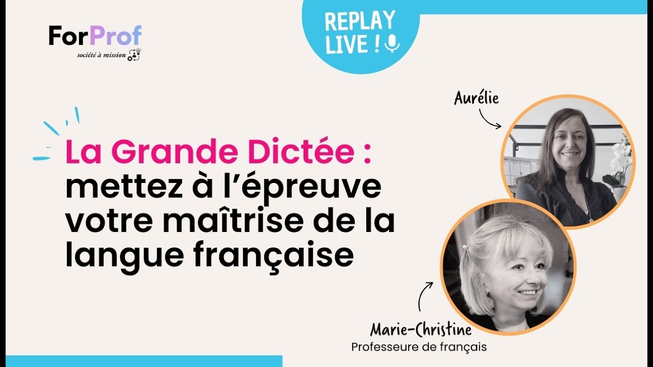 REPLAY LIVE - La Grande Dictée : mettez à l’épreuve votre maîtrise de la langue française