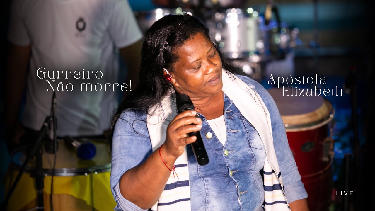 Guerreiro não Morre - Apóstola Elizabeth