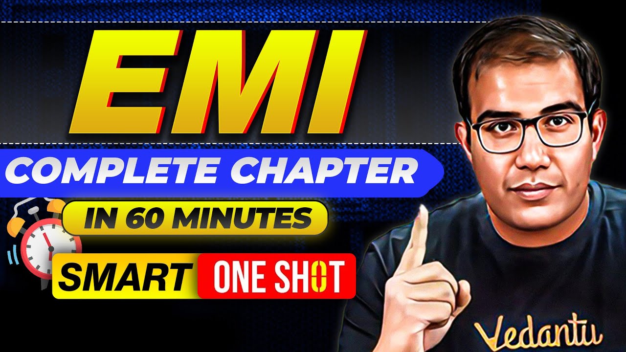 JEE 2026 | EMI in 60 Minutes | SMART ONE SHOT | Class 12th JEE | Vinay Shur Sir