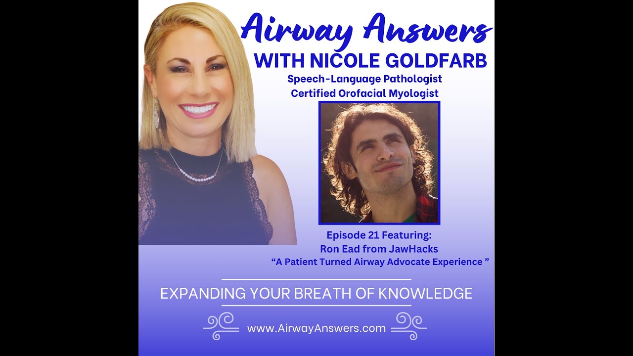 Ep. 22: A Patient Turned Airway Advocate Experience with Ron Ead from JawHacks